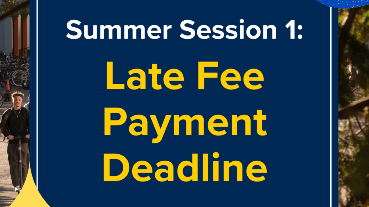Bold text on dark background announcing a summer session late fee payment deadline.