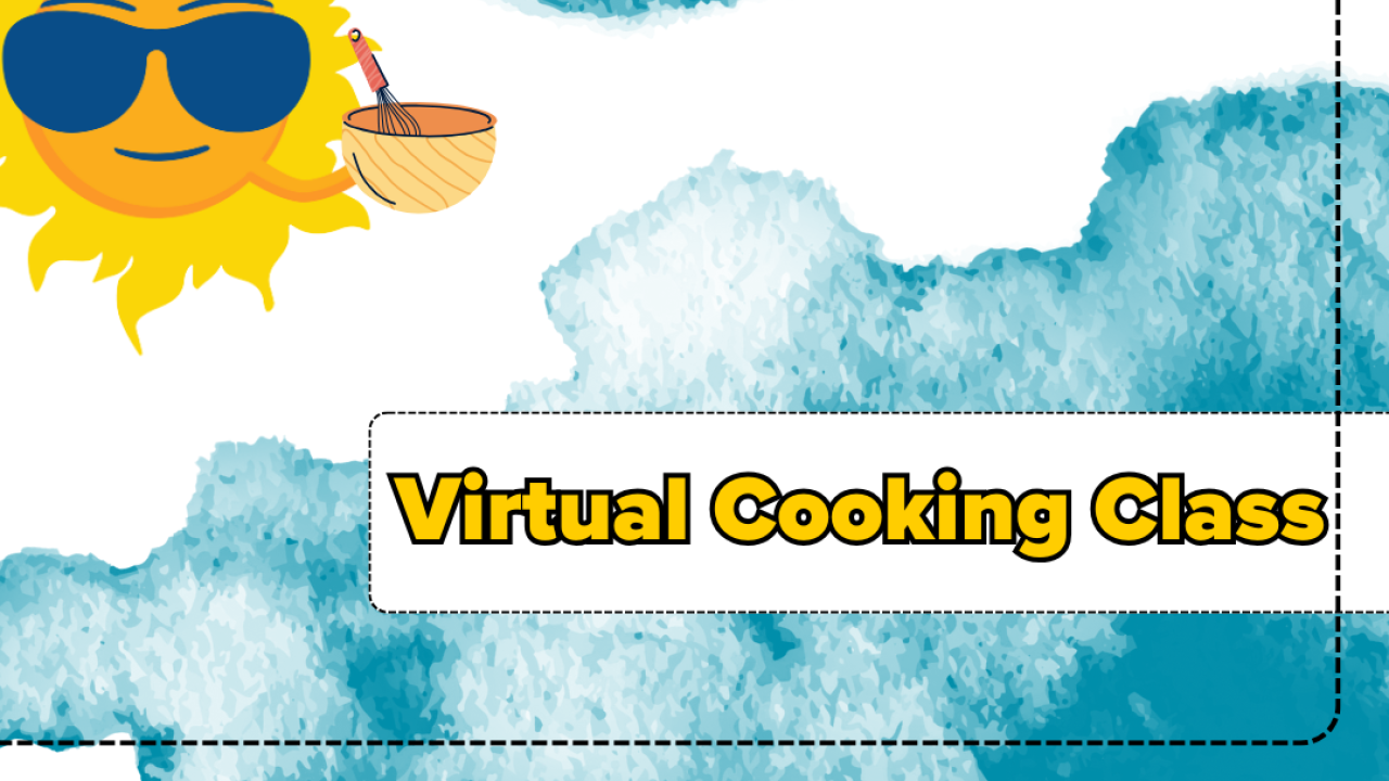 A promotional flyer with a bright sunny character wearing sunglasses on a turquoise and white background. Text reads "Virtual Cooking Class"