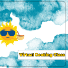 A promotional flyer with a bright sunny character wearing sunglasses on a turquoise and white background. Text reads "Virtual Cooking Class"