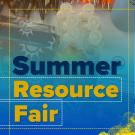 Table of merch in the background of a flyer for a Summer Resource Fair